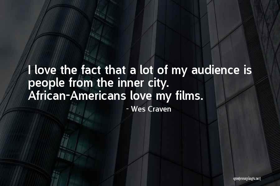 Kanwal Tik Quotes By Wes Craven Kanwal Tik Quotes By Wes Craven