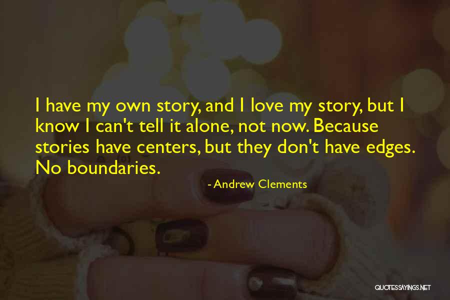Kanwaljit Soin Quotes By Andrew Clements Kanwaljit Soin Quotes By Andrew Clements