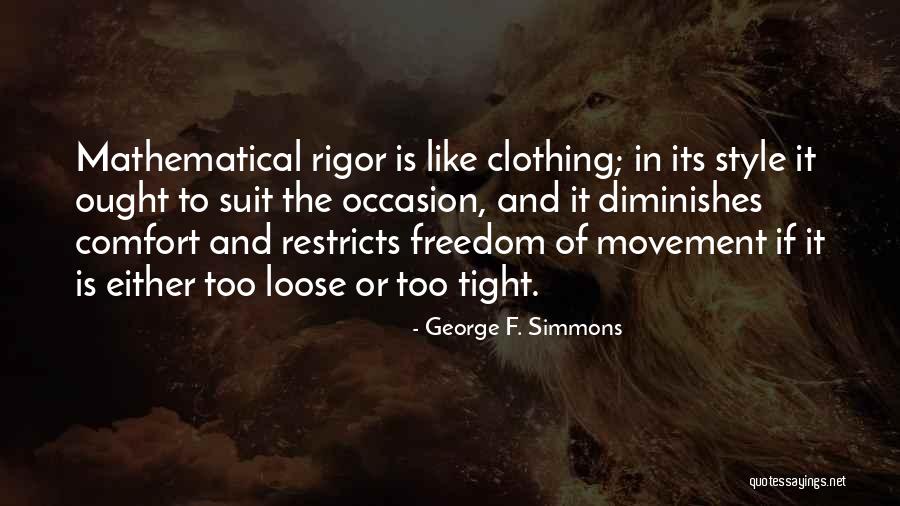 Kanwaljit Soin Quotes By George F. Simmons Kanwaljit Soin Quotes By George F. Simmons