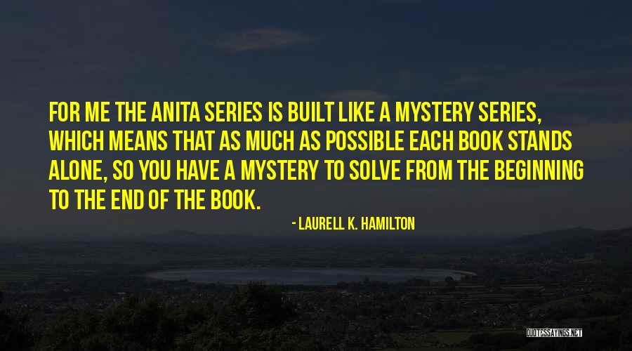 Kanwarpal Dhaliwal Quotes By Laurell K. Hamilton Kanwarpal Dhaliwal Quotes By Laurell K. Hamilton