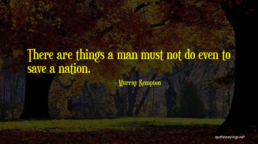 Kanya Vidai Quotes By Murray Kempton Kanya Vidai Quotes By Murray Kempton