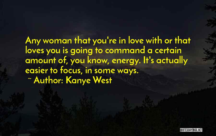 Kanye Loves Kanye Quotes By Kanye West