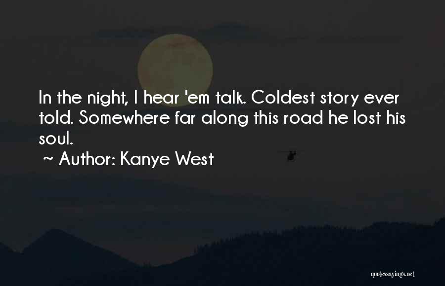 Kanye Quotes By Kanye West