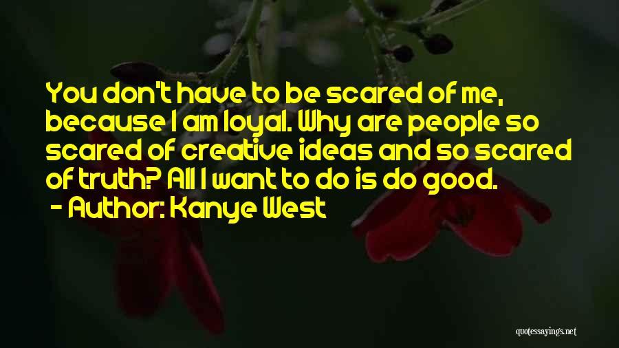 Kanye Quotes By Kanye West