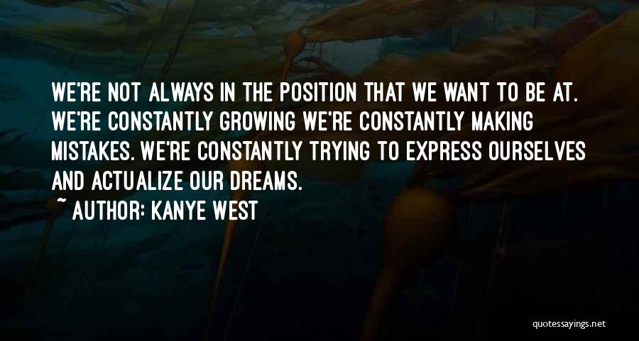 Kanye Quotes By Kanye West