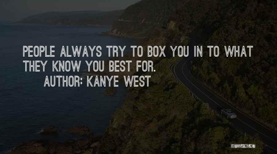 Kanye Quotes By Kanye West