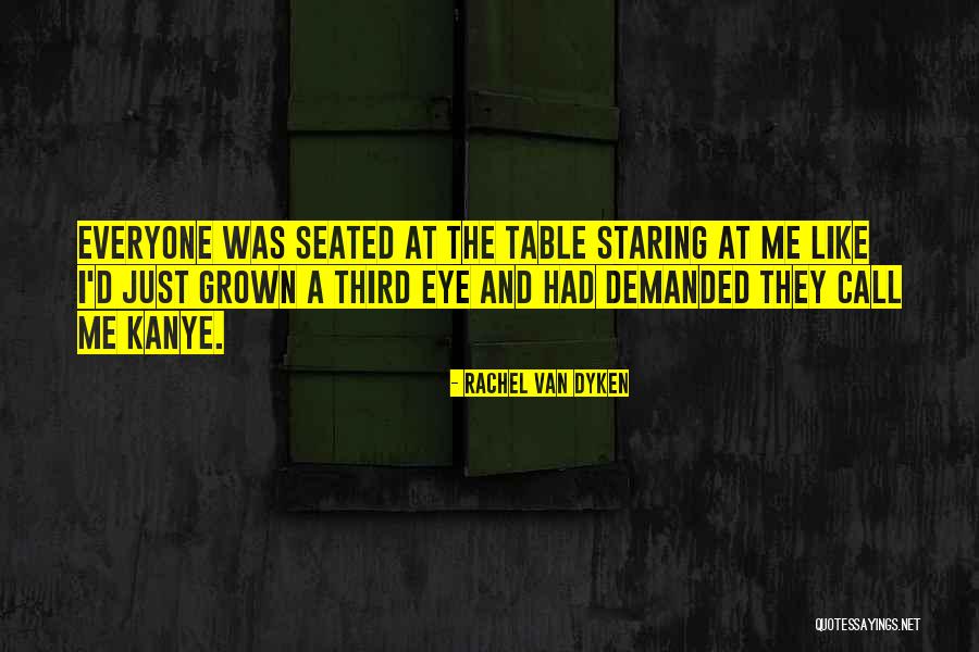 Kanye Quotes By Rachel Van Dyken Kanye Quotes By Rachel Van Dyken