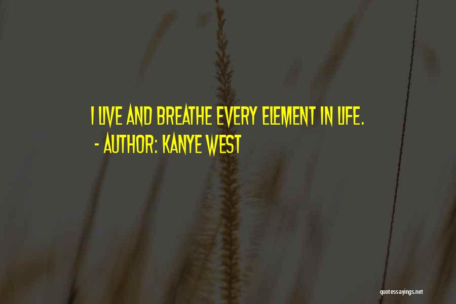 Kanye West Best Life Quotes By Kanye West