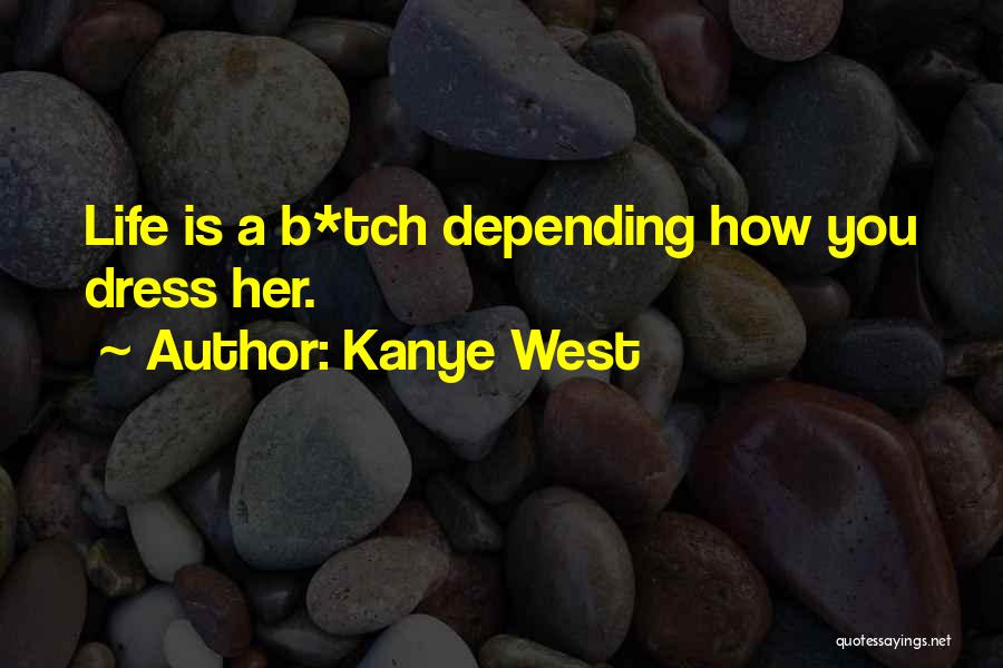 Kanye West Best Life Quotes By Kanye West