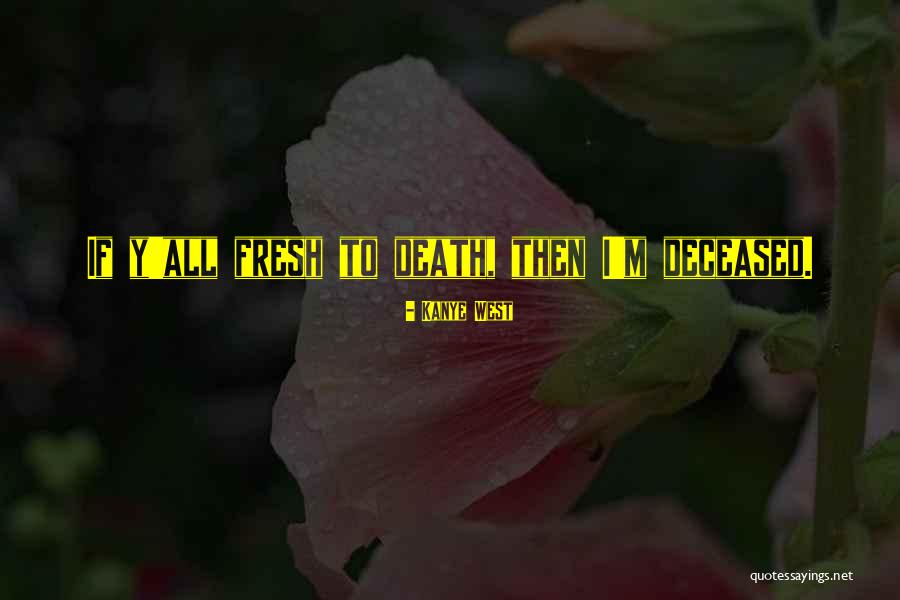 Kanye West Song Quotes By Kanye West Kanye West Song Quotes By Kanye West