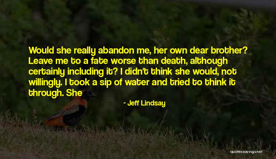 Kanykei Shermatova Quotes By Jeff Lindsay Kanykei Shermatova Quotes By Jeff Lindsay