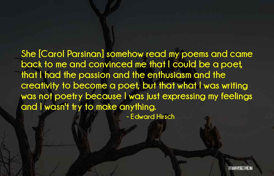 Kanzius Rf Quotes By Edward Hirsch