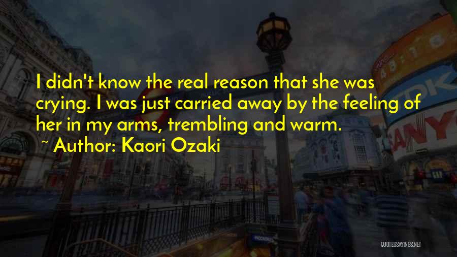 Kaori Ozaki Quotes 384103