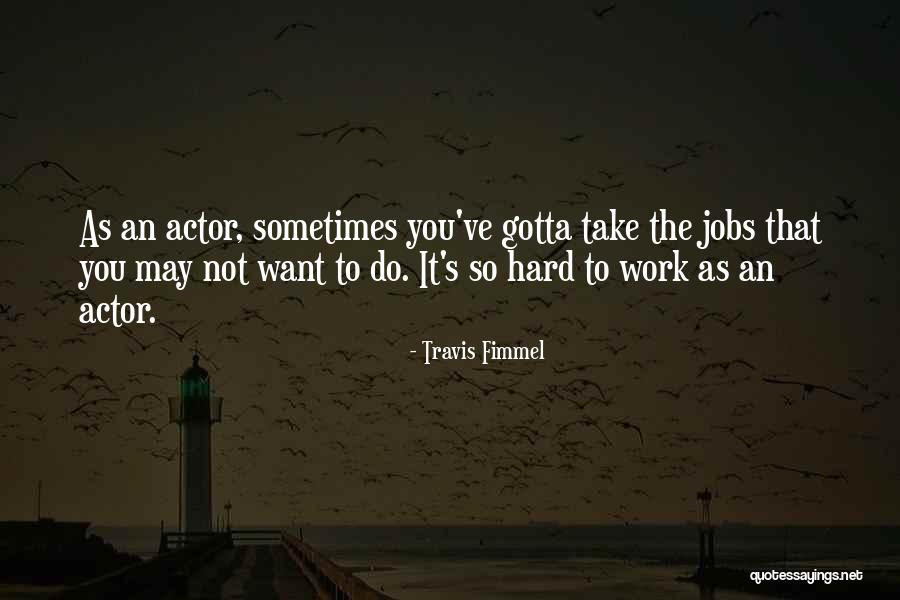 Kaotik Nedir Quotes By Travis Fimmel Kaotik Nedir Quotes By Travis Fimmel