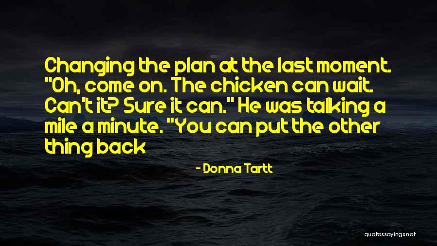 Kaotik Shop Quotes By Donna Tartt Kaotik Shop Quotes By Donna Tartt