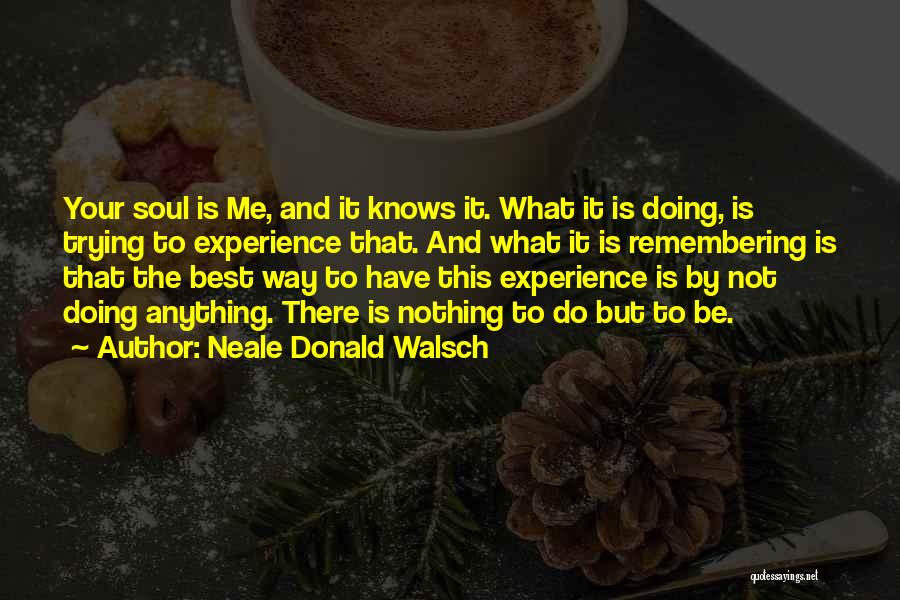 Kapal Ng Mukha Quotes By Neale Donald Walsch