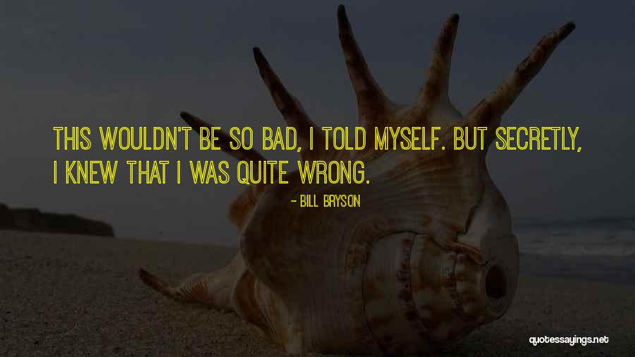 Kapampangan Beliefs Quotes By Bill Bryson Kapampangan Beliefs Quotes By Bill Bryson