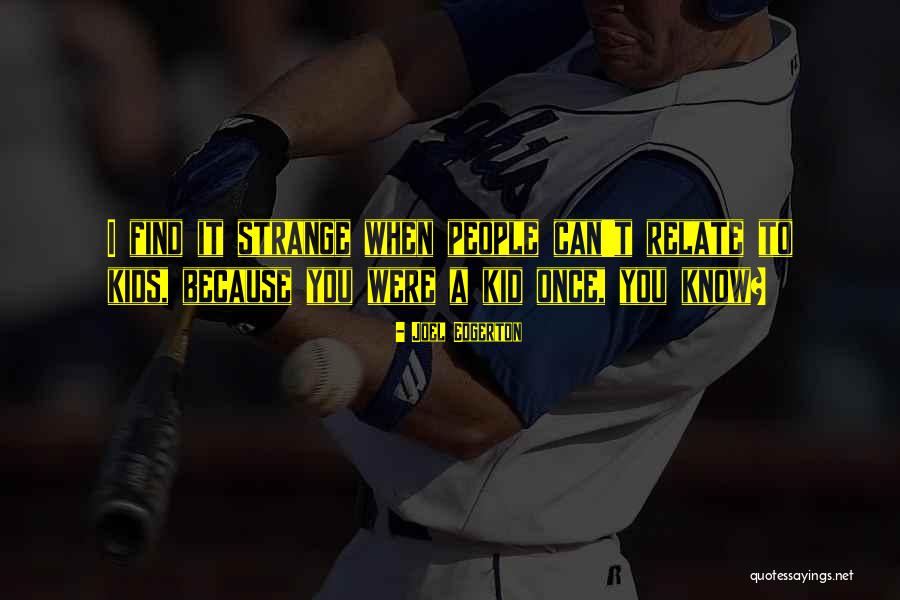 Kapanke For Senate Quotes By Joel Edgerton Kapanke For Senate Quotes By Joel Edgerton
