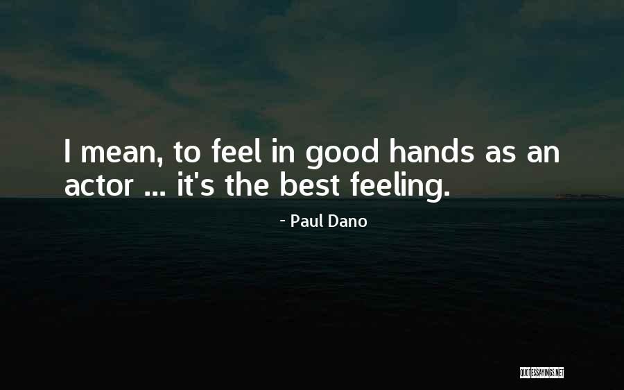 Kapary Quotes By Paul Dano Kapary Quotes By Paul Dano