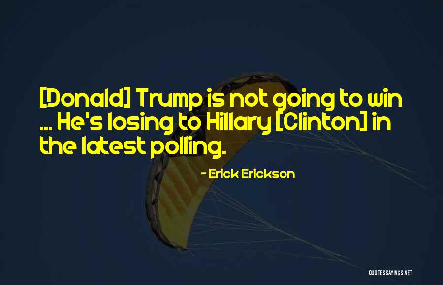 Kapasitas Vital Paru Paru Quotes By Erick Erickson