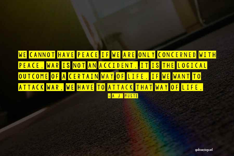 Kapatma Quotes By A.J. Muste Kapatma Quotes By A.J. Muste