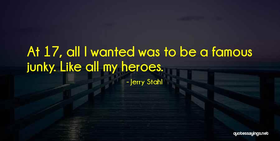 Kapaun Mt Quotes By Jerry Stahl Kapaun Mt Quotes By Jerry Stahl