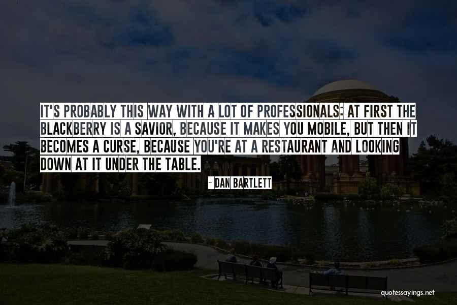 Kapcsolat K Zpont Quotes By Dan Bartlett Kapcsolat K Zpont Quotes By Dan Bartlett