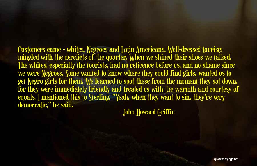 Kapcsolatba L P Quotes By John Howard Griffin Kapcsolatba L P Quotes By John Howard Griffin