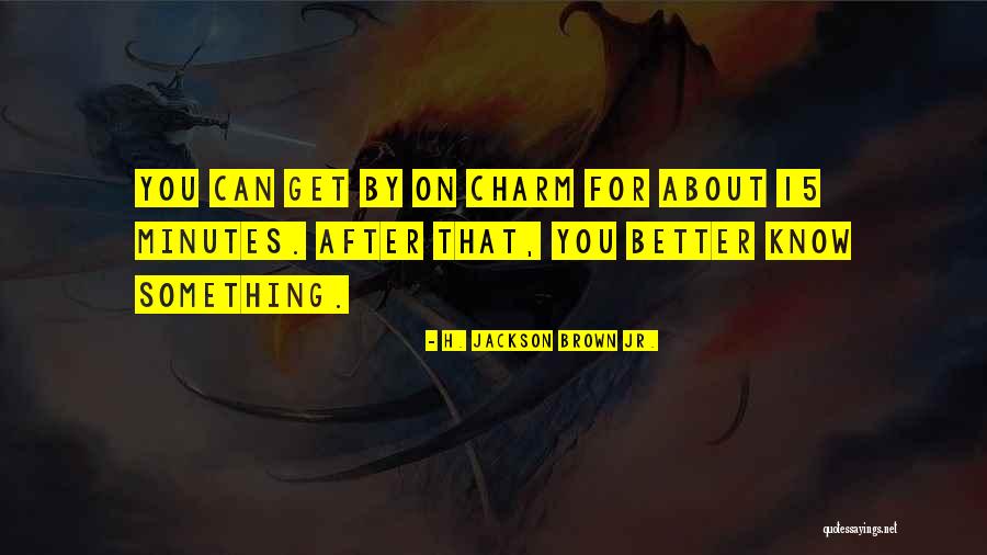 Kapda Utar Quotes By H. Jackson Brown Jr. Kapda Utar Quotes By H. Jackson Brown Jr.