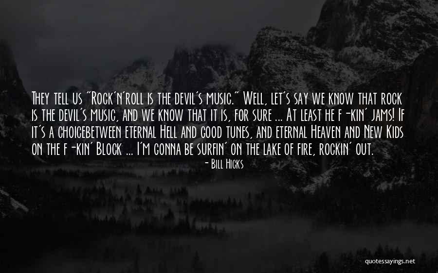 Kapedani I Mirdites Quotes By Bill Hicks Kapedani I Mirdites Quotes By Bill Hicks