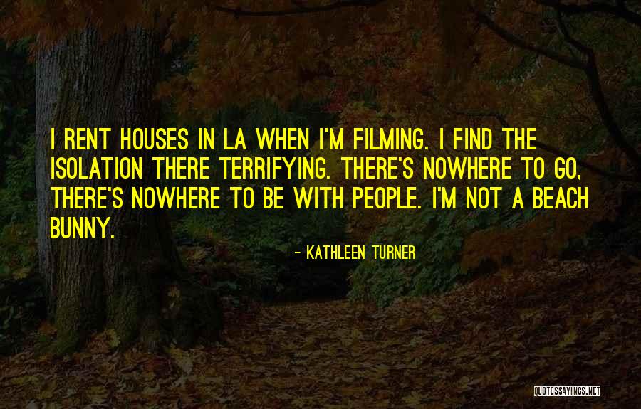 Kapedani Pc Quotes By Kathleen Turner Kapedani Pc Quotes By Kathleen Turner