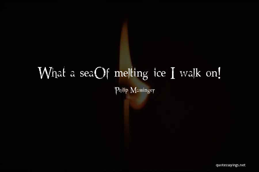 Kapedani Pc Quotes By Philip Massinger Kapedani Pc Quotes By Philip Massinger