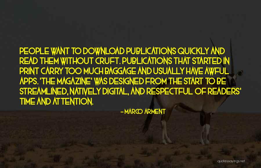 Kapellers Quotes By Marco Arment Kapellers Quotes By Marco Arment