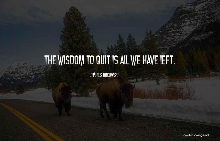 Kapelli Real Estate Quotes By Charles Bukowski