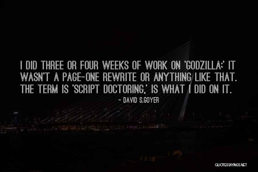 Kapelos Graziausios Quotes By David S.Goyer Kapelos Graziausios Quotes By David S.Goyer