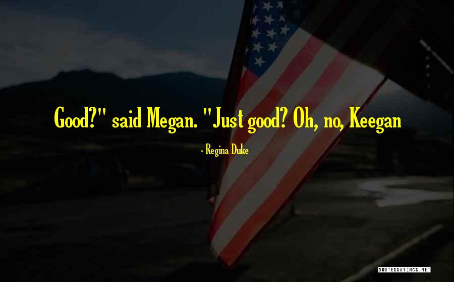 Kaperdagene Quotes By Regina Duke Kaperdagene Quotes By Regina Duke