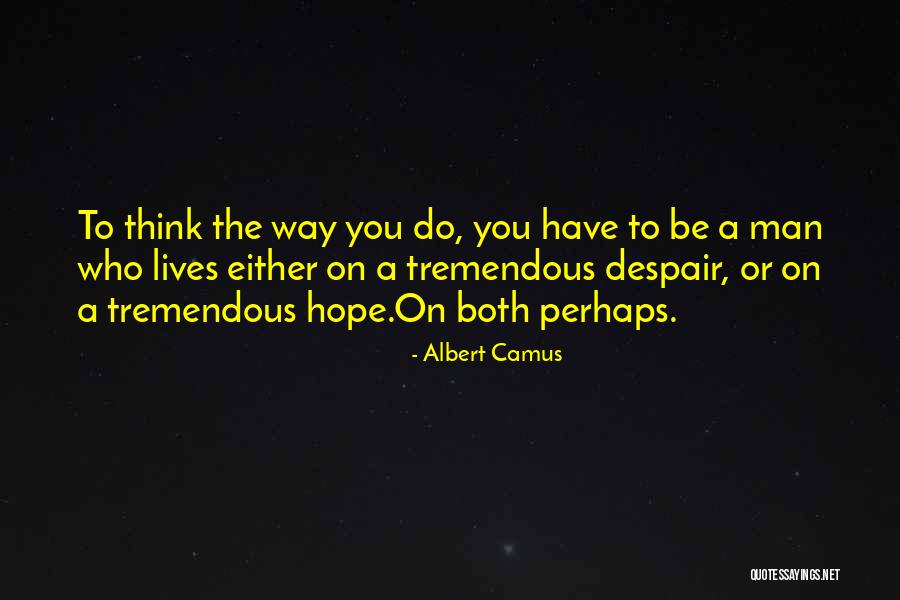 Kapesante Quotes By Albert Camus Kapesante Quotes By Albert Camus