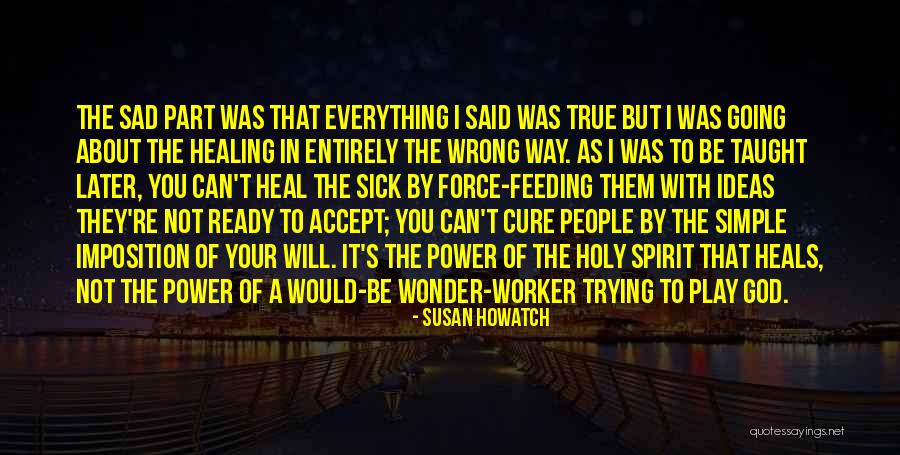 Kapetan Misino Quotes By Susan Howatch Kapetan Misino Quotes By Susan Howatch