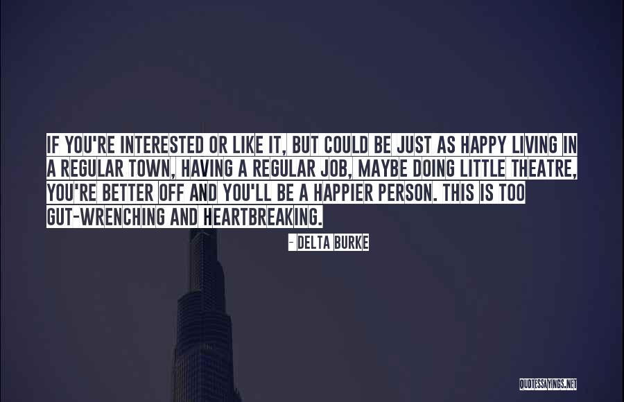 Kapiacy Kran Quotes By Delta Burke Kapiacy Kran Quotes By Delta Burke