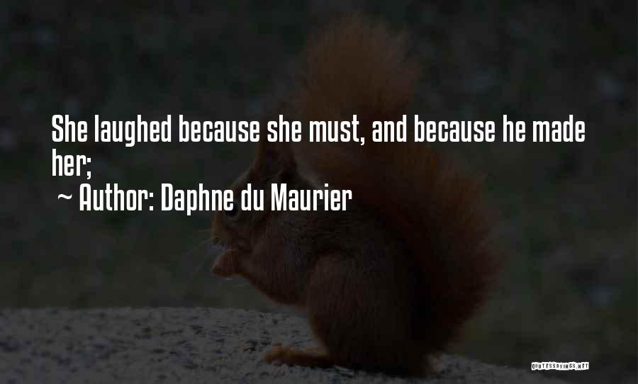 Kapil Dev Family Quotes By Daphne Du Maurier