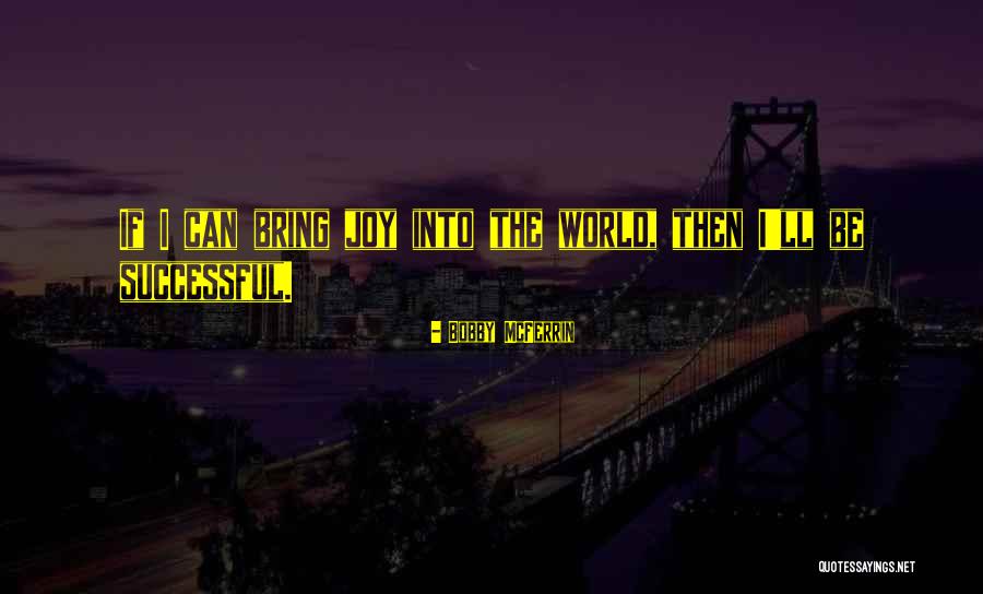 Kapingamarangi Quotes By Bobby McFerrin Kapingamarangi Quotes By Bobby McFerrin