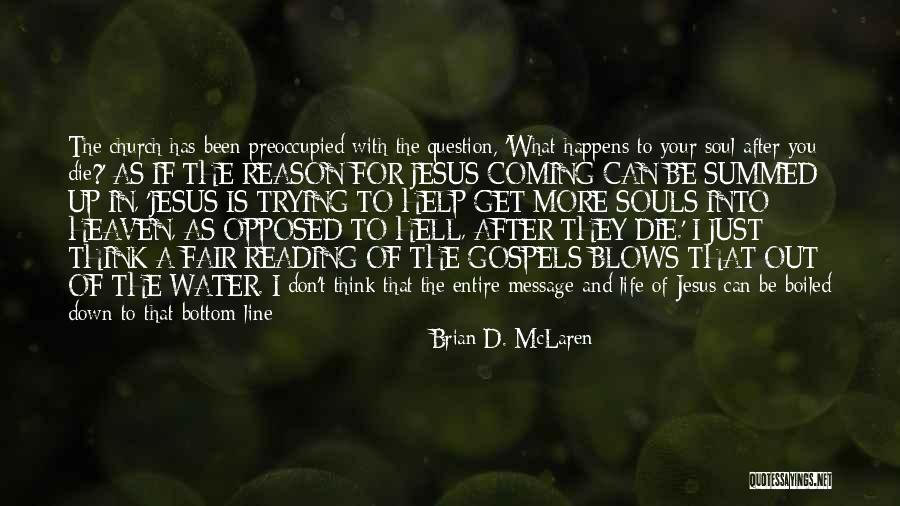 Kapitalist Quotes By Brian D. McLaren Kapitalist Quotes By Brian D. McLaren