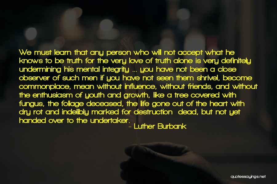 Kapiteni Diaz Quotes By Luther Burbank Kapiteni Diaz Quotes By Luther Burbank
