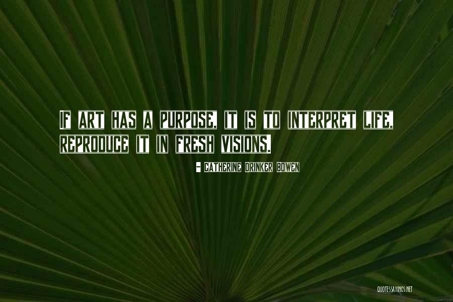 Kapj Tok Be Quotes By Catherine Drinker Bowen Kapj Tok Be Quotes By Catherine Drinker Bowen