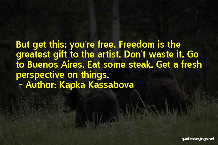 Kapka Kassabova Quotes 1649567