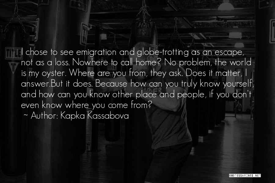 Kapka Kassabova Quotes 923086