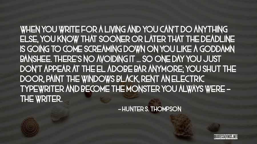 Kapkan Quotes By Hunter S. Thompson Kapkan Quotes By Hunter S. Thompson