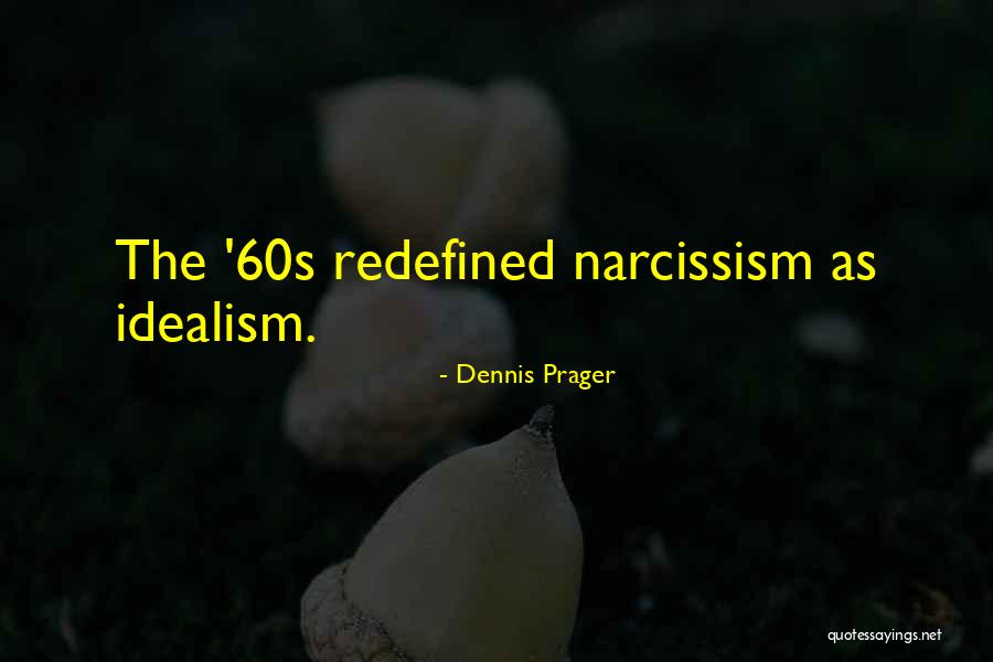 Kaplamalar Quotes By Dennis Prager Kaplamalar Quotes By Dennis Prager