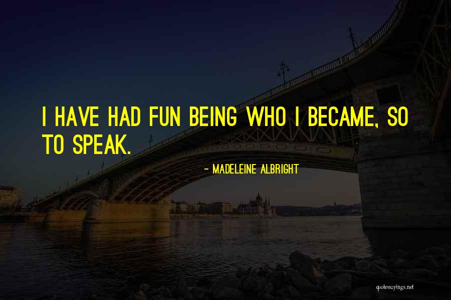 Kaplan Act Prep Quotes By Madeleine Albright