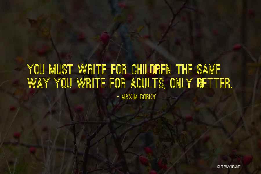 Kaplitz Key Quotes By Maxim Gorky Kaplitz Key Quotes By Maxim Gorky